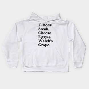 Guest Check - T-Bone Steak, Cheese Eggs, Welch's Grape Kids Hoodie